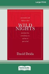 Wild Nights (16pt Large Print Edition) - DEIDA,  David - 9780369370822