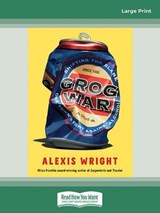 Grog War - Alexis Wright - 9780369378668
