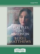 Battles Lost and Won - Beryl Matthews - 9780369378903