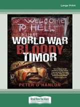 World War Bloody Timor - Peter O'hanlon - 9780369389299
