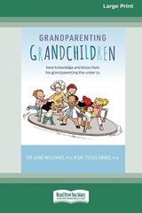 Grandparenting Grandchildren - Jane Williams ; Tessa Grigg - 9780369392626