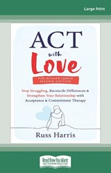 ACT with Love - Russ Harris - 9780369398611