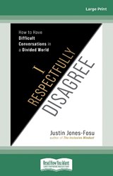 I Respectfully Disagree -  Justin Jones-Fosu - 9780369399076