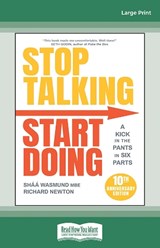 Stop Talking, Start Doing: A Kick in the Pants in Six Parts, 2nd Edition -  Shaa Wasmund and Richard Newton - 9780369399595