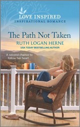 The Path Not Taken - Ruth Logan Herne - 9780369715296