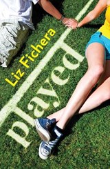 Played - FICHERA,  Liz - 9780373210947