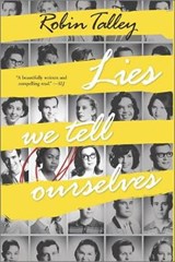 Lies We Tell Ourselves - TALLEY,  Robin - 9780373211333
