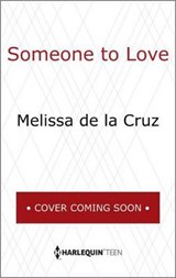 Someone to Love - DE LA CRUZ,  Melissa - 9780373212361