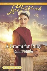 A Groom for Ruby - Emma Miller - 9780373214303