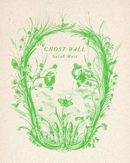 Ghost Wall, MOSS,  Sarah - Gebonden - 9780374161927