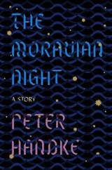 The Moravian Night - HANDKE,  Peter - 9780374212551