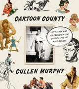 Cartoon County - Cullen Murphy - 9780374298555