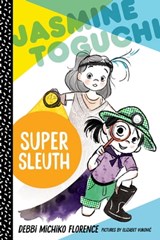 Jasmine Toguchi, Super Sleuth - Debbi Michiko Florence - 9780374304157