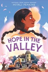 Hope in the Valley - Mitali Perkins - 9780374388508