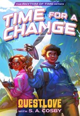 Time for a Change - Questlove ; S. A. Cosby - 9780374393175