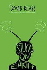 Stuck on Earth - David Klass - 9780374399511