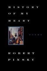 History of My Heart - Professor Robert (Boston University) Pinsky - 9780374525309