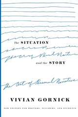 Situation and the Story - Vivian Gornick - 9780374528584
