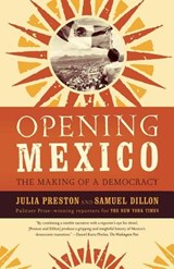 Opening Mexico - PRESTON,  Julia ; Dillon, Samuel - 9780374529642