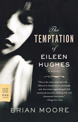 Temptation of Eileen Hughes - Brian Moore - 9780374532062
