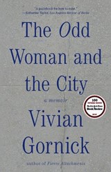 The Odd Woman and the City - Gornick, Vivian - 9780374536152