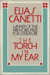 The Torch in My Ear - Elias Canetti - 9780374607814