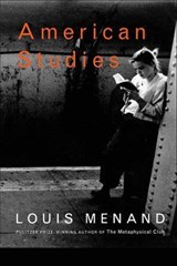American Studies - Louis Menand - 9780374706012