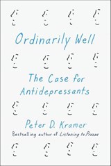 Ordinarily Well - Peter D. Kramer - 9780374708962