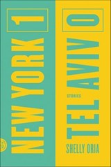 New York 1, Tel Aviv 0 - Shelly Oria - 9780374711757