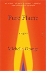 Pure Flame - Michelle Orange - 9780374716691