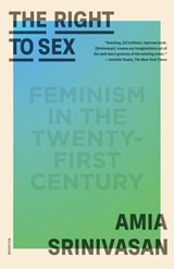 The Right to Sex - Amia Srinivasan - 9780374721039