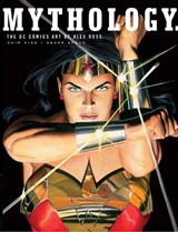 Mythology: The DC Comics Art of Alex Ross - Alex Ross - 9780375422409