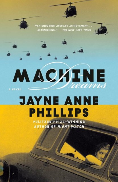 Machine Dreams, Jayne Anne Phillips - Paperback - 9780375705250