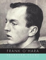 Selected Poems of Frank O'Hara - Frank O'Hara - 9780375711480