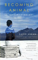 Becoming Animal - David Abram - 9780375713699