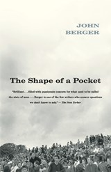 The Shape of a Pocket | John Berger | 
