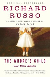 Whore's Child - Richard Russo - 9780375726019