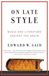 Said, E: On Late Style - Edward W Said - 9780375726330