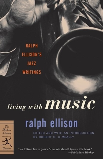 Living with Music, Ralph Ellison - Paperback - 9780375760235