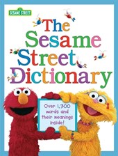 The Sesame Street Dictionary (Sesame Street): Over 1,300 Words and Their Meanings Inside!