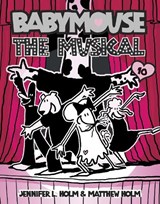 Babymouse #10: The Musical - Jennifer L. Holm - 9780375843884