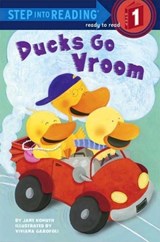 Ducks Go Vroom - Jane Kohuth - 9780375865602