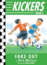 Kickers #2: Fake Out - Rich Wallace - 9780375896330