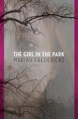 The Girl in the Park - Mariah Fredericks - 9780375899072