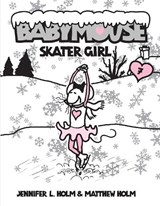 Babymouse #7: Skater Girl - Jennifer L. Holm - 9780375939891