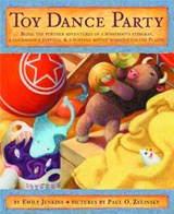 Toy Dance Party - Emily Jenkins - 9780375982804