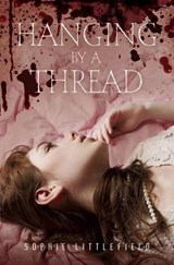 Hanging by a Thread - Sophie Littlefield - 9780375983566