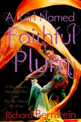A Girl Named Faithful Plum - Richard Bernstein - 9780375984341