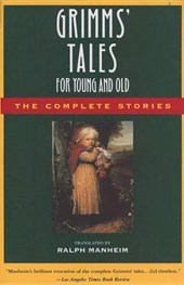 Grimm's Tales for Young and Old