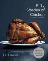 Fifty Shades of Chicken - F.L. Fowler - 9780385345224